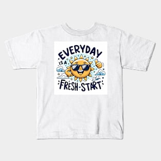 Everyday is a fresh start Kids T-Shirt